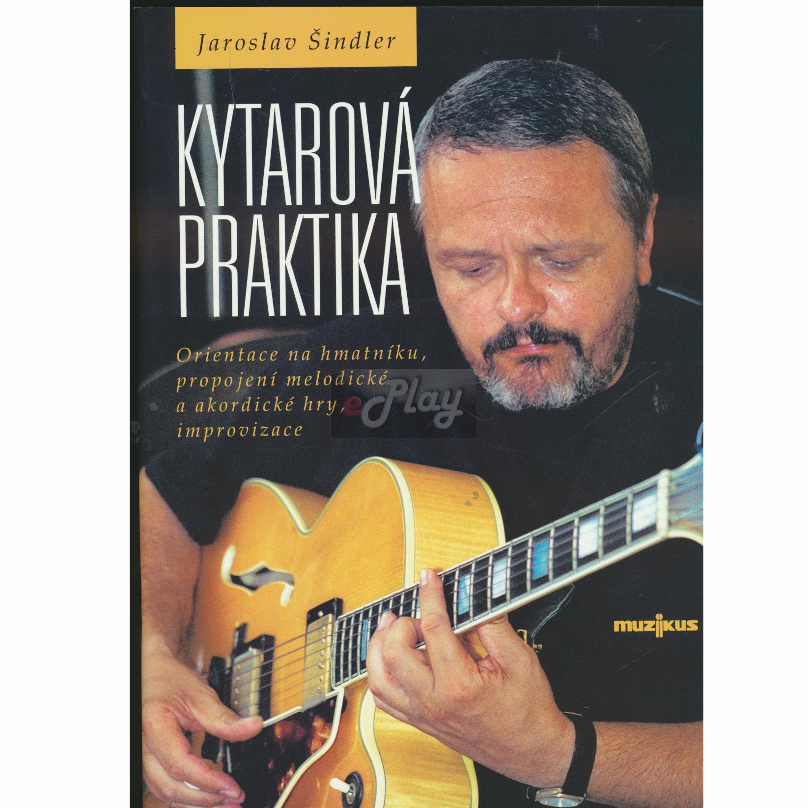 Jaroslav Šindler - Kytarová praktika     | Obrázok 1 | eplay.sk
