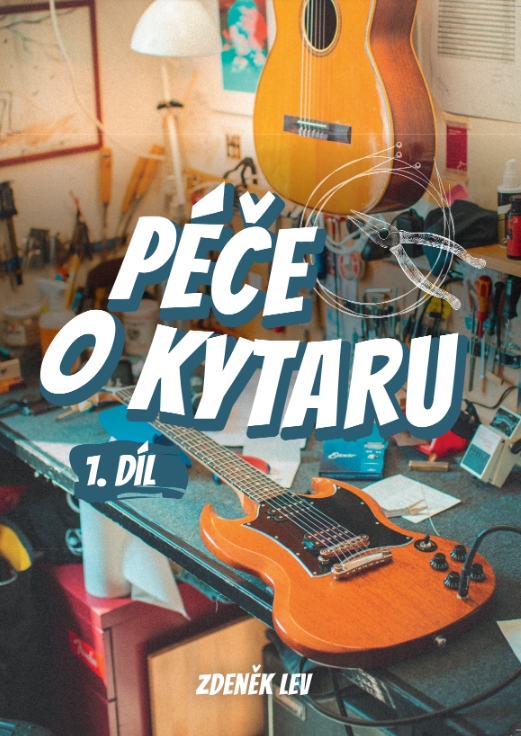 FRONTMAN Péče o kytaru 1. díl - Zdeněk Lev | Obrázok 1 | eplay.sk